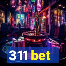 311 bet